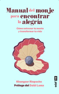 manual del monje para encontrar la alegría-khangser rispoche-9788441443396