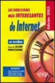 las direcciones mas interesantes de internet en castellano (ed. 2 003) (incluye un porta-cd s)-9788441514096