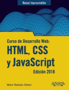 curso de desarrollo web: html, css y javascript (edicion 2018)-9788441539396