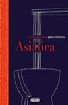 cocina asiatica: curso de cocina para sibaritas-9788444120096