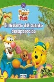 el misterio del cuento desaparecido (mis amigos tigger & pooh)-9788444160696