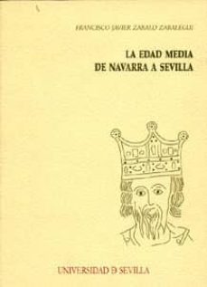 la edad media de navarra a sevilla-javier zabalo zabalegui-9788447209996