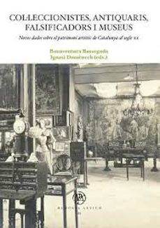 colleccionistes, antiquaris, falsificadors i museus-9788447540396