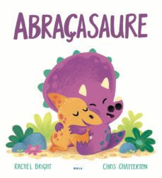 abraçasaure-rachel bright-9788447943296