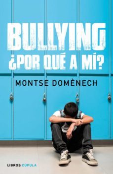 bullying: ¿por que a mi?-9788448024796