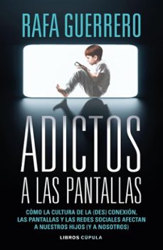 adictos a las pantallas (ebook)-rafa guerrero-9788448049096