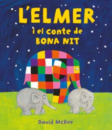 l elmer i el conte de bona nit (l elmer. album il·lustrat)-david mckee-9788448859596