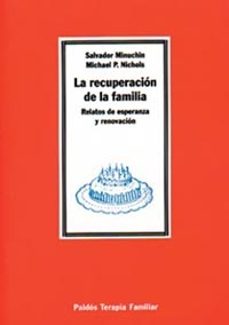 la recuperacion de la familia: relatos de esperanza y renovacion-9788449300196