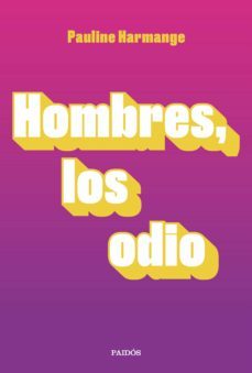 hombres, los odio (ebook)-pauline harmange-9788449337796