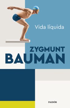 vida liquida-zygmunt bauman-9788449338496