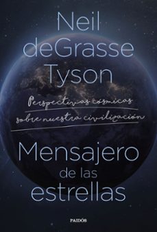mensajero de las estrellas: perspectivas cosmicas sobre nuestra civilizacion-9788449340796