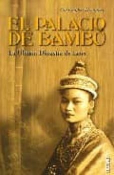 el palacio de bambu: la ultima dinastia de laos-9788449426896