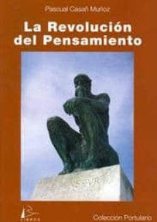 la revolucion del pensamiento: una aproximacion historica a la ev olucion de las ideas entre los siglos vi ac y xv dc-9788461272396