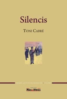 silencis (premi ciutat de manacor de teatre jaume vidal i alcover 2016)-antoni cabre i masjuan-9788461756896