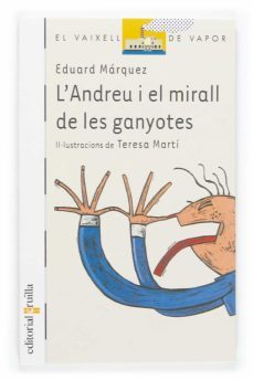 l andreu i el mirall de les ganyotes-9788466112796