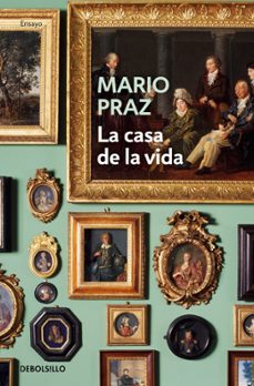 la casa de la vida-mario praz-9788466337496