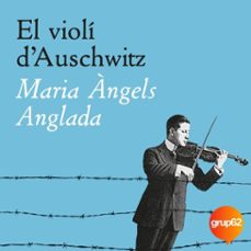 el violí d'auschwitz-maria angels anglada abadal-9788466424196