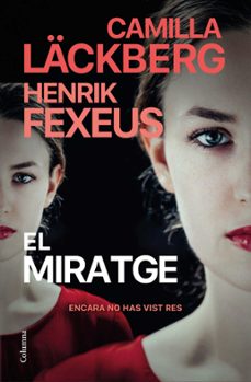 el miratge (ebook)-camilla lackberg-henrik fexeus-9788466431996