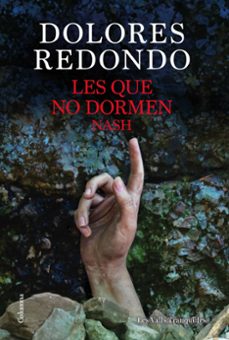 les que no dormen nash-dolores redondo-9788466432696