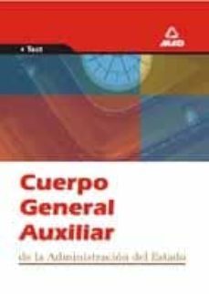 cuerpo general auxiliar de la administracion del estado: test-9788466524896
