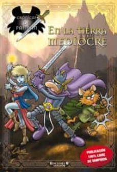 cronicas de pafman: en la tierra mediocre-9788466646796