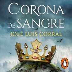 corona de sangre-jose luis corral-9788466674096