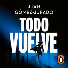 todo vuelve (todo arde 2) (audiolibro)-juan gomez jurado-9788466675796