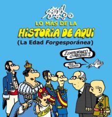 lo mas de la historia de aqui (t.2): la edad forgesporanea-9788467044096