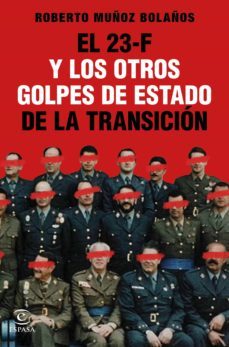 el 23-f y los otros golpes de estado de la transicion (ebook)-9788467061796