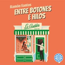 entre botones e hilos. la crisalida (audiolibro)-ramon santos-9788467080896