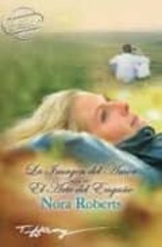 la imagen del amor ; el arte del engaño-nora roberts-9788467180596