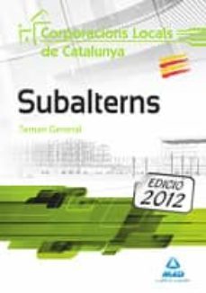 subalterns de corporacions locals de catalunya. temari general-9788467687996