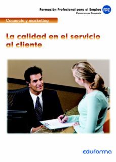 la calidad en el servicio al cliente-9788467693096