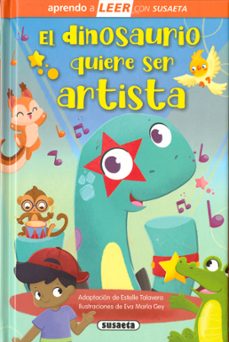 el dinosaurio quiere ser artista (aprendo a leer con susaeta)-estelle talavera-9788467794496