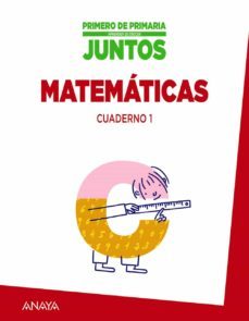 cuaderno de matematicas 1. 1º primer aprender es crecer juntos ciclo-9788467846096
