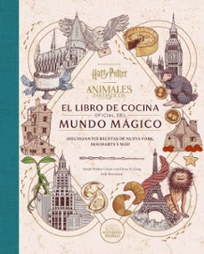harry potter y animales fantasticos: el libro de cocina oficial del mundo magico-9788467970296