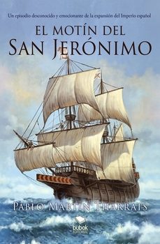 el motin del san jeronimo-pablo martin tharrats-9788468566696