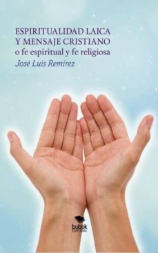 espiritualidad laica (ebook)-jose luis remirez-9788468645896