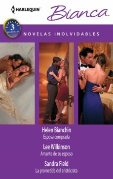 esposa comprada; amante de su esposo; la prometida del aristocrat a-9788468742496