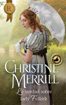 la verdad sobre lady felkirk (ebook)-christine merrill-9788468772196
