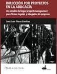 direccion por proyectos en la abogacia-jose luis perez benitez-9788469724996