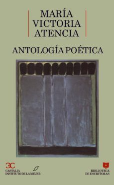 antologia poetica-maria victoria atencia-9788470395796