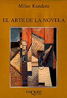 el arte de la novela-milan kundera-9788472230996