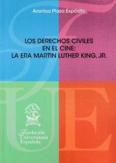 derechos civiles en el cine: la era martin luther king, jr.-arantxa plaza exposito-9788473929196