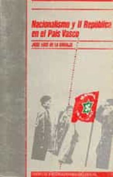 nacionalismo y ii republica en el pais vasco-jose luis de la granja sainz-9788474760996