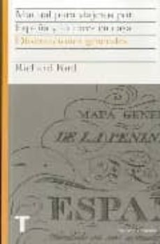 manual para viajeros por españa y lectores en casa: observaciones generales-richard ford-9788475068596
