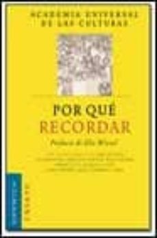 ¿por que recordar?-elie wiesel-9788475779096