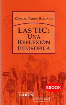 las tic: una reflexion filosofica (ebook)-9788475848396