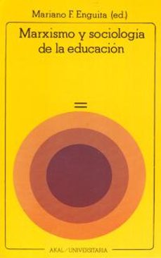 marxismo y sociologia de la educacion-mariano fernandez enguita-9788476000496