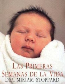 primeras semanas de la vida, las-miriam stoppard-9788476153796